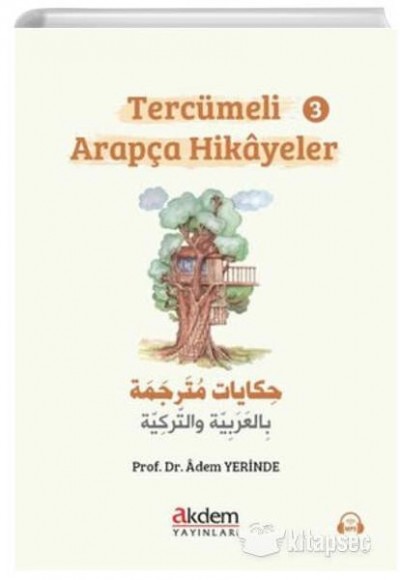 Tercümeli Arapça Hikâyeler 3 Tercümeli Arapça Hikâyeler 3