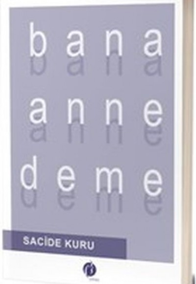Bana Anne Deme Bana Anne Deme