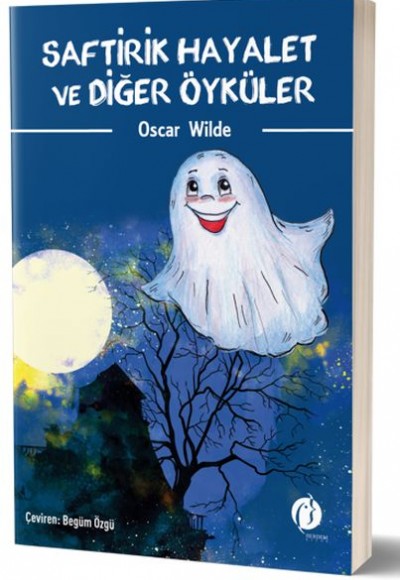 Saftirik Hayalet ve Diğer Öyküler Saftirik Hayalet ve Diğer Öyküler