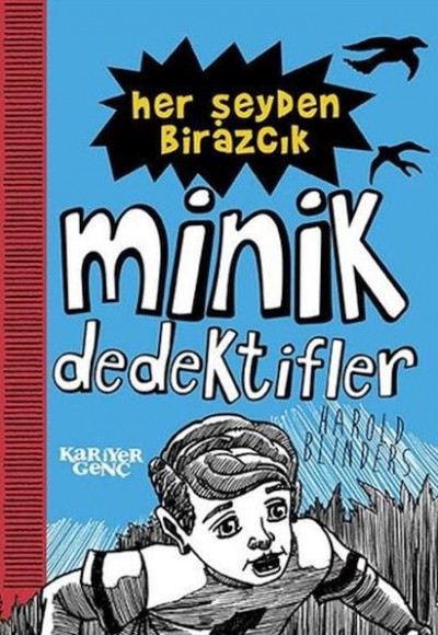 Her Şeyden Birazcık - Minik Dedektifler Her Şeyden Birazcık - Minik Dedektifler