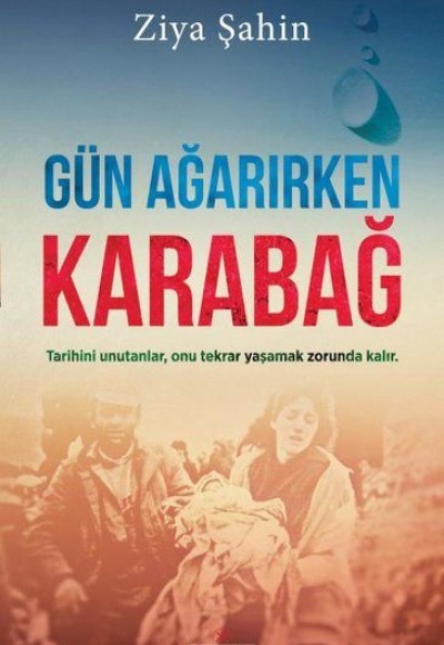 Gün Ağarırken Karabağ Gün Ağarırken Karabağ