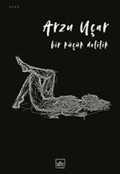 Bir Küçük Delilik Bir Küçük Delilik