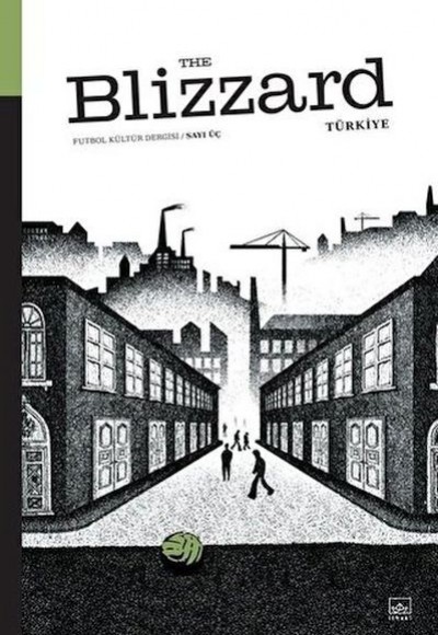 Blizzard Futbol Kültür Dergisi Sayı: 3 Blizzard Futbol Kültür Dergisi Sayı: 3