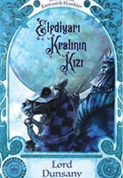 Elfdiyarı Kralı'nın Kızı Elfdiyarı Kralı'nın Kızı