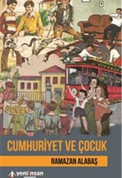 Cumhuriyet ve Çocuk Cumhuriyet ve Çocuk