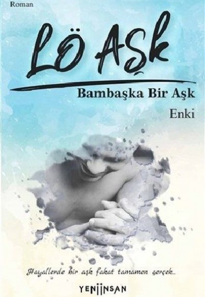 Lö Aşk - Bambaşka Bir Aşk Lö Aşk - Bambaşka Bir Aşk