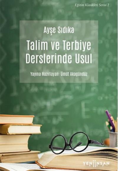 Talim ve Terbiye Derslerinde Usul Talim ve Terbiye Derslerinde Usul