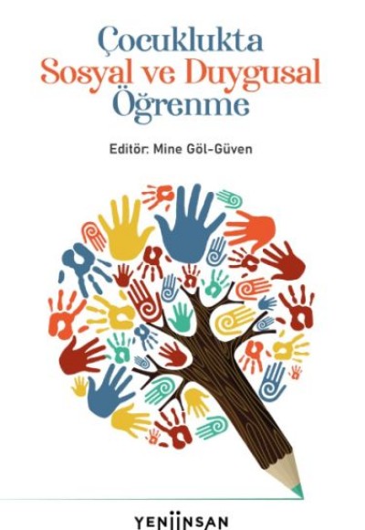 Çocuklukta Sosyal ve Duygusal Öğrenme Çocuklukta Sosyal ve Duygusal Öğrenme