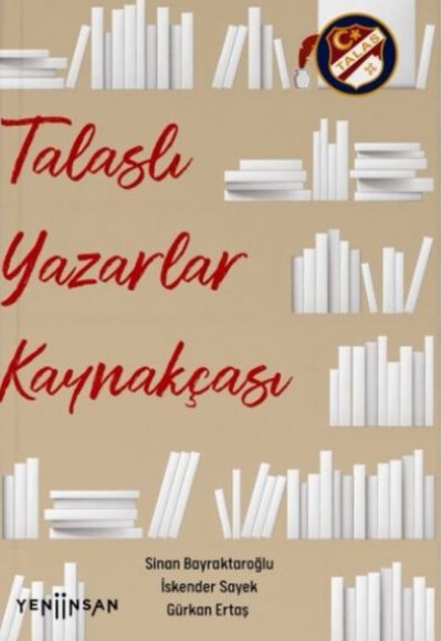 Talaslı Yazarlar Kaynakçası Talaslı Yazarlar Kaynakçası