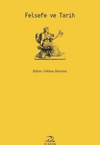 Felsefe ve Tarih Felsefe ve Tarih
