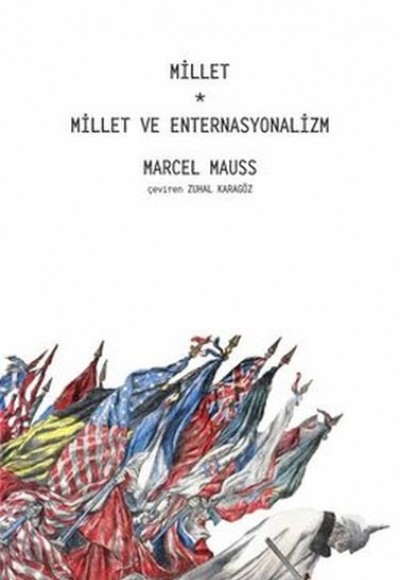 Millet - Millet ve Enternasyonalizm Millet - Millet ve Enternasyonalizm