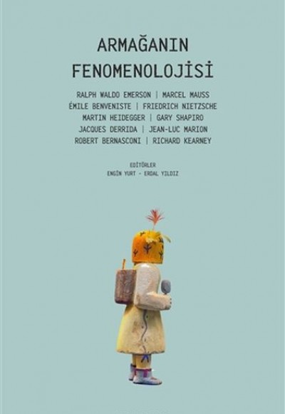 Armağanın Fenomenolojisi Armağanın Fenomenolojisi
