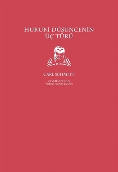 Hukuki Düşüncenin Üç Türü Hukuki Düşüncenin Üç Türü