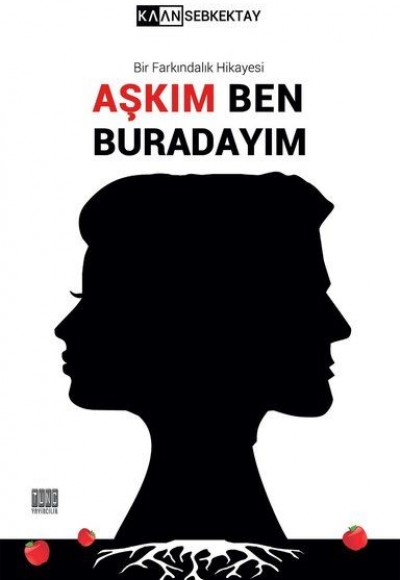 Aşkım Ben Buradayım - Bir Farkındalık Hikayesi Aşkım Ben Buradayım - Bir Farkındalık Hikayesi