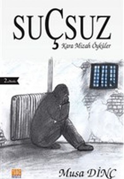 Suçsuz - Kara Mizah Öyküler Suçsuz - Kara Mizah Öyküler