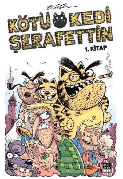 Kötü Kedi Şerafettin 1 Kötü Kedi Şerafettin 1