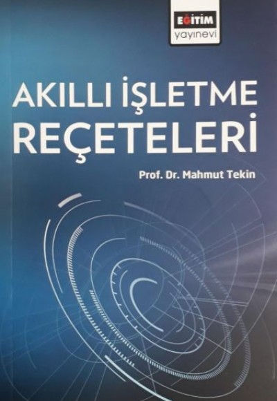 Akıllı İşletme Reçeteleri Akıllı İşletme Reçeteleri