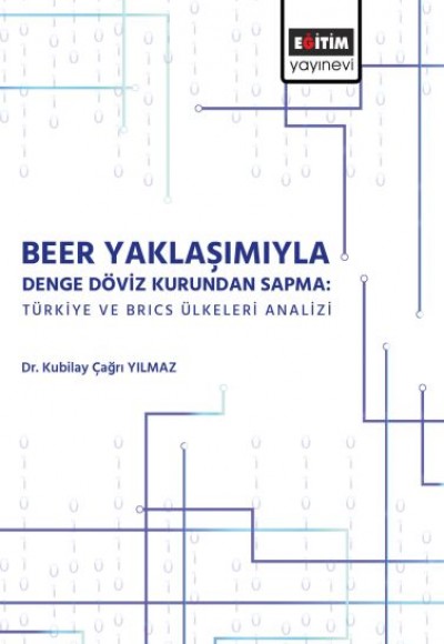 Beer Yaklaşımı ile Denge Döviz Kurunda Sapma Beer Yaklaşımı ile Denge Döviz Kurunda Sapma