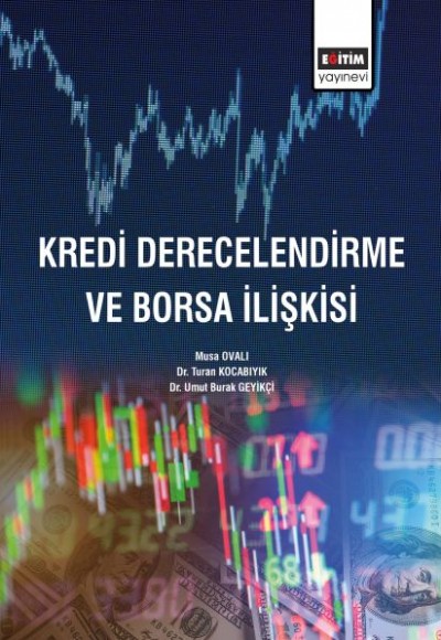 Kredi Derecelendirme ve Borsa İlişkisi Kredi Derecelendirme ve Borsa İlişkisi