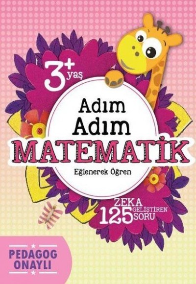 Adım Adım Matematik 3+ Yaş Adım Adım Matematik 3+ Yaş