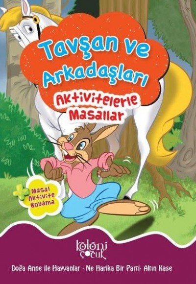 Tavşan ve Arkadaşları - Aktivitelerle Masallar Tavşan ve Arkadaşları - Aktivitelerle Masallar