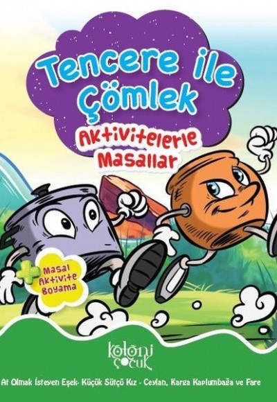 Tencere ile Çömlek - Aktivitelerle Masallar Tencere ile Çömlek - Aktivitelerle Masallar