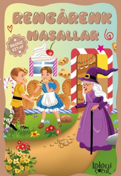 Çocuklar için Hayal ve Odak Geliştirici Rengarenk Masallar Bronz Kitap Çocuklar için Hayal ve Odak Geliştirici Rengarenk Masallar Bronz Kitap
