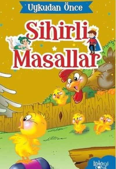 Uykudan Önce Sihirli Masallar Anne Civciv Uykudan Önce Sihirli Masallar Anne Civciv