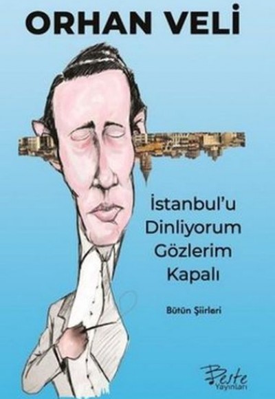 İstanbul'u Dinliyorum Gözlerim Kapalı İstanbul'u Dinliyorum Gözlerim Kapalı