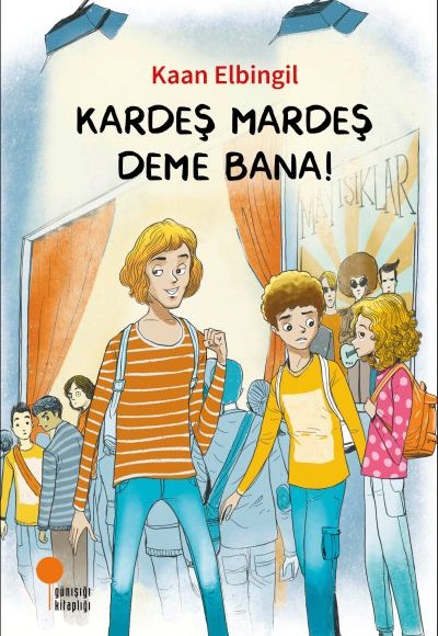 Kardeş Mardeş Deme Bana! Kardeş Mardeş Deme Bana!