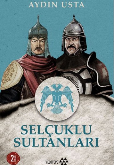 Selçuklu Sultanları Selçuklu Sultanları