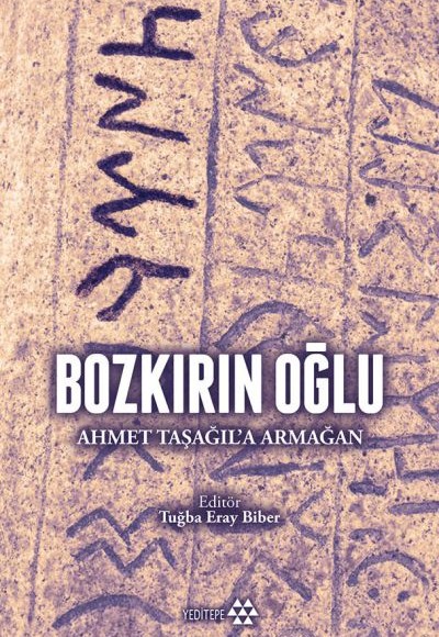 Bozkırın Oğlu - Ahmet Taşağıl'a Armağan Bozkırın Oğlu - Ahmet Taşağıl'a Armağan