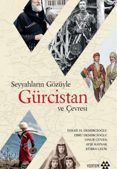 Seyyahların Gözüyle Gürcistan ve Çevresi Seyyahların Gözüyle Gürcistan ve Çevresi