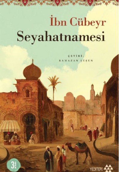 İbn Cübeyr Seyahatnamesi İbn Cübeyr Seyahatnamesi