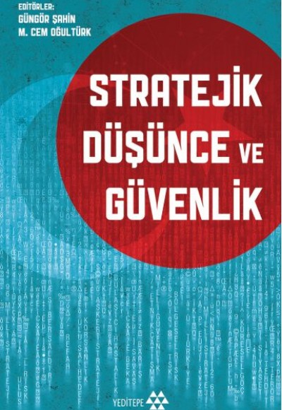 Stratejik Düşünce ve Güvenlik Stratejik Düşünce ve Güvenlik