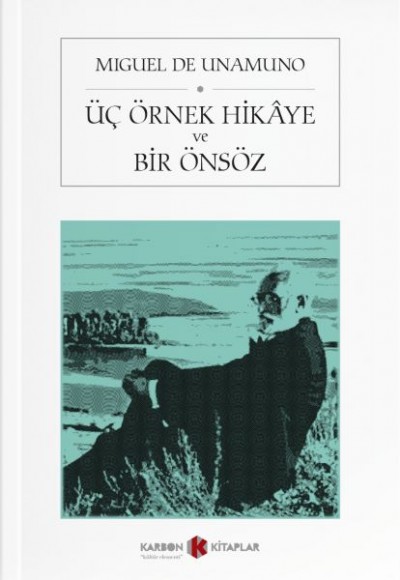 Üç Örnek Hikâye ve Bir Önsöz Üç Örnek Hikâye ve Bir Önsöz