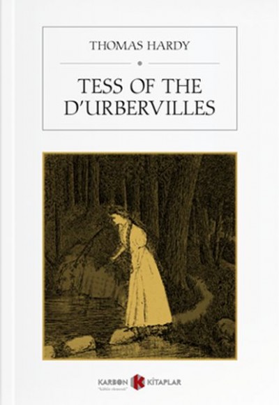Tess Of The D’Urbervilles Tess Of The D’Urbervilles
