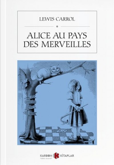 Alice Au Pays Des Merveilles Alice Au Pays Des Merveilles
