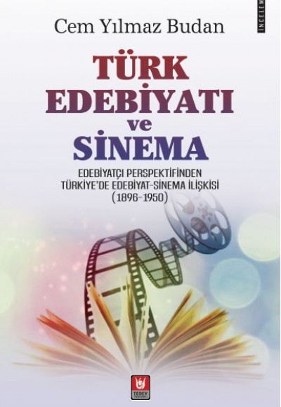 Türk Edebiyatı ve Sinema Türk Edebiyatı ve Sinema