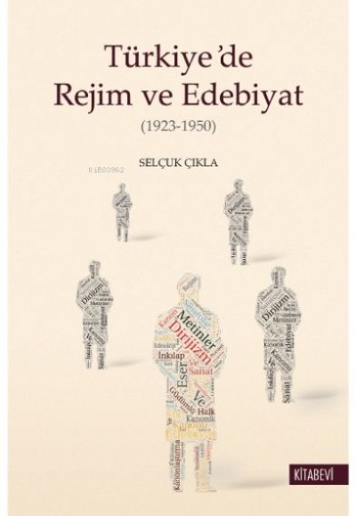 Türkiye’de Rejim ve Edebiyat Türkiye’de Rejim ve Edebiyat
