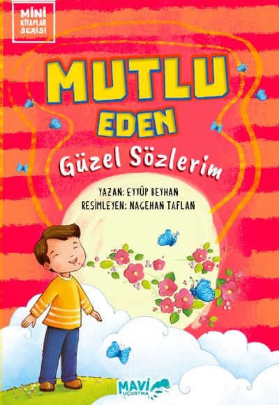 Mutlu Eden Güzel Sözlerim Mutlu Eden Güzel Sözlerim