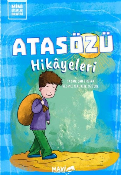 Atasözü Hikayeleri Atasözü Hikayeleri