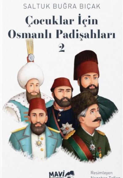 Çocuklar İçin Osmanlı Padişahları 2