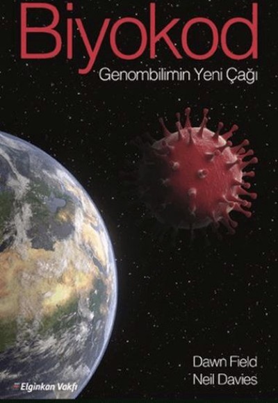 Biyokod Genombilimin Yeni Çağı Biyokod Genombilimin Yeni Çağı