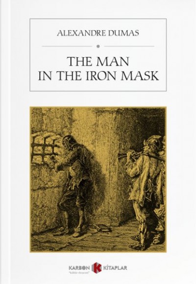The Man in The Iron Mask The Man in The Iron Mask