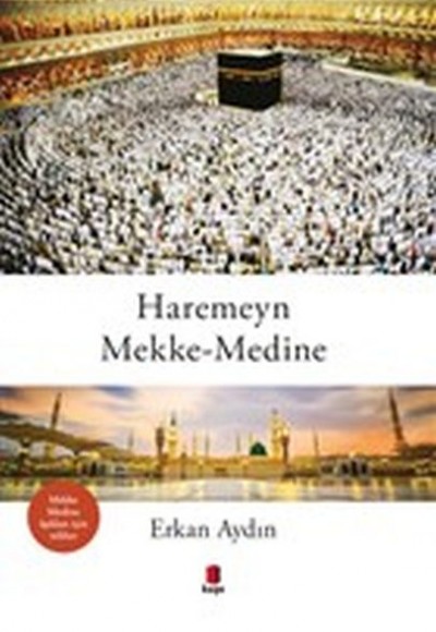 Haremeyn Mekke - Medine Haremeyn Mekke - Medine