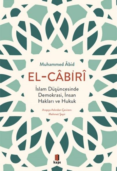 El-Cabiri - İslam Düşüncesinde Demokrasi, İnsan Hakları ve Hukuk El-Cabiri - İslam Düşüncesinde Demokrasi, İnsan Hakları ve Hukuk