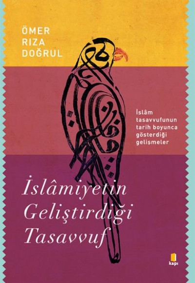İslâmiyetin Geliştirdiği Tasavvuf İslâmiyetin Geliştirdiği Tasavvuf