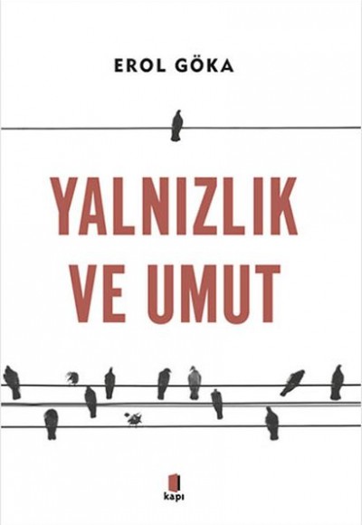 Yalnızlık ve Umut Yalnızlık ve Umut