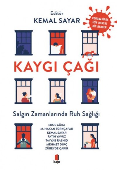 Kaygı Çağı - Salgın Zamanlarında Ruh Sağlığı Kaygı Çağı - Salgın Zamanlarında Ruh Sağlığı